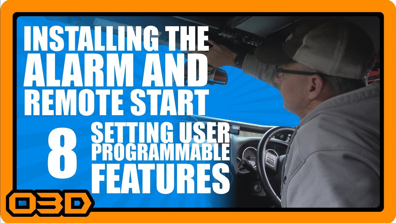 08 - Alarm and Remote Start - User Programmable Features - Excalibur