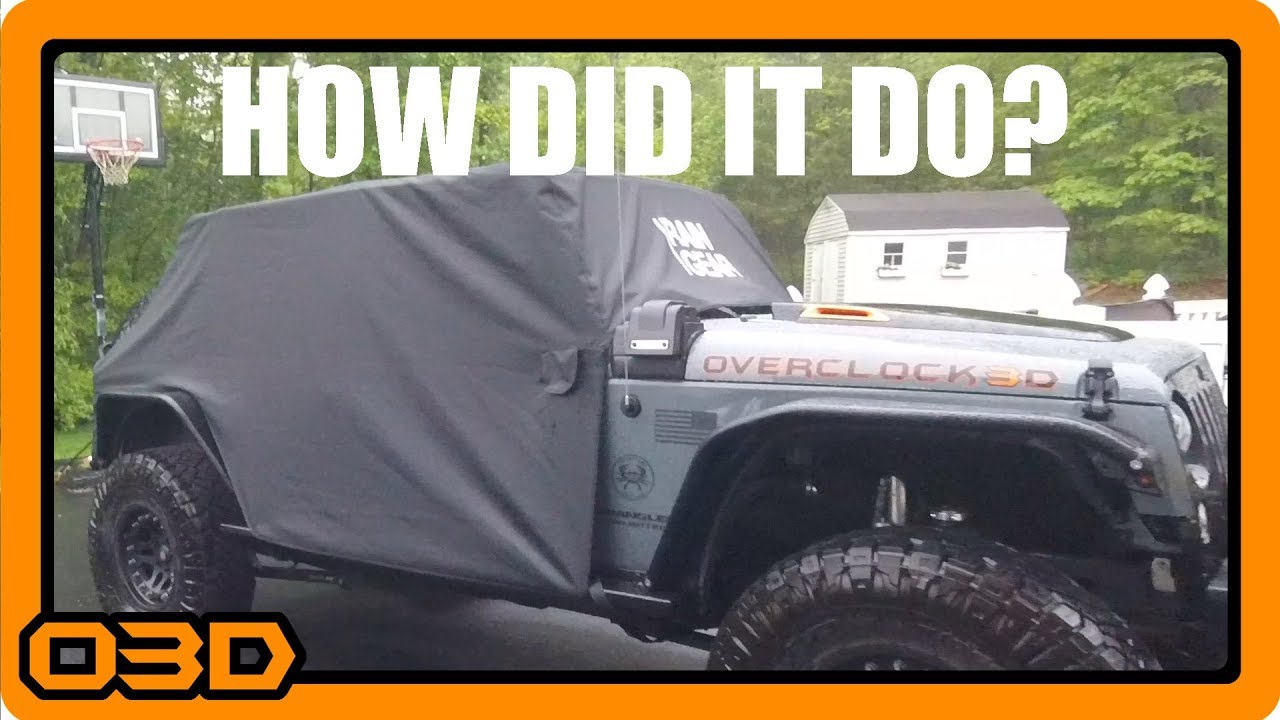 My Rain Gear Cover after a Rain Event -  How did it do? 2015 Jeep Wrangler JK Unlimited