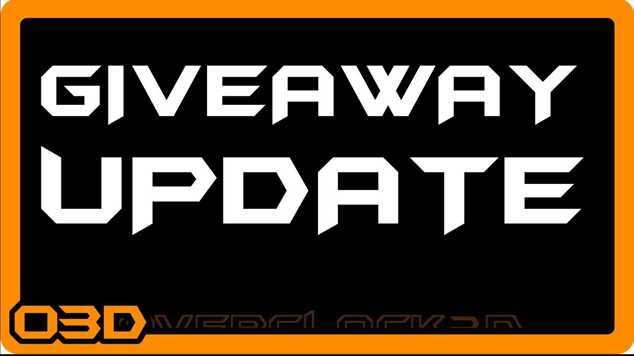 OVERCLOCK3D GIVEAWAY UPDATE!