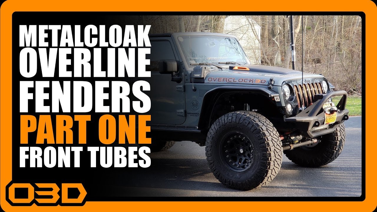 Part 1 - Metalcloak Front Overline Fender Install 2015 Jeep Wrangler JK