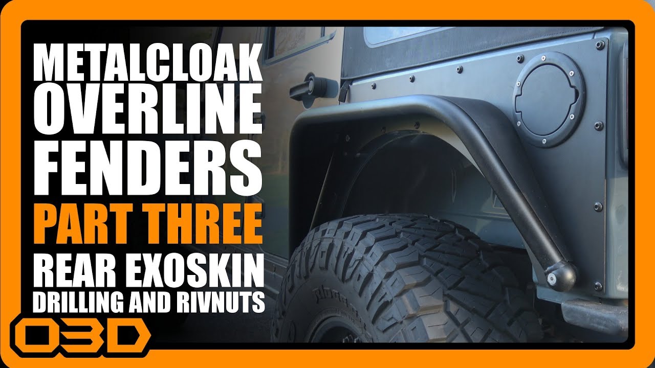 Part 3 - Metalcloak Rear Overline Fender Install 2015 Jeep Wrangler JK - HOW TO INSTALL RIVNUTS
