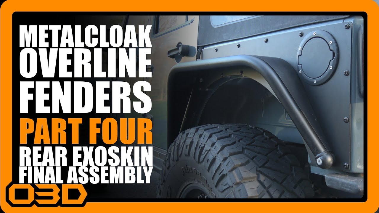 Part 4 - Metalcloak Rear Overline Fender Install 2015 Jeep Wrangler JK - Final Assembly