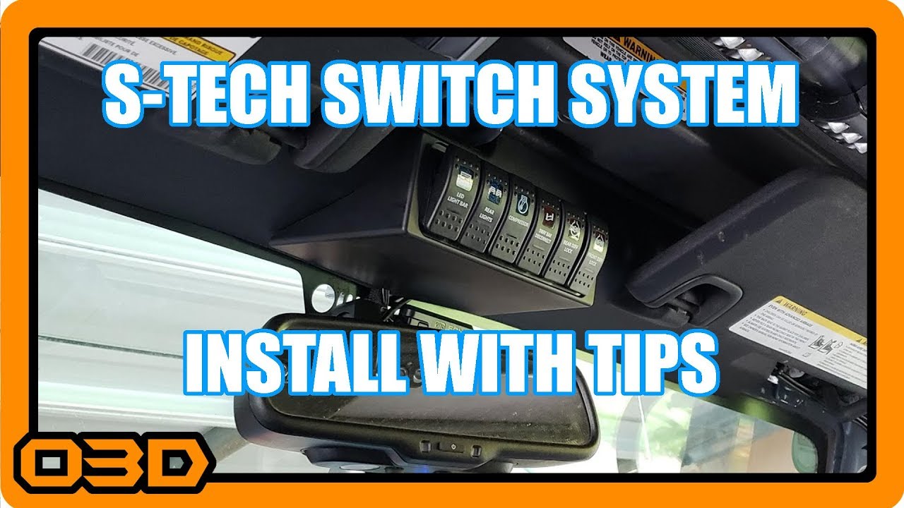 S-TECH Switch System Installation with a Ton of Tips for Jeep Wrangler JK